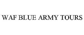 WAF BLUE ARMY TOURS