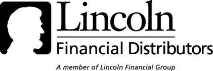 LINCOLN FINANCIAL DISTRIBUTORS A MEMBER OF LINCOLN FINANCIAL GROUP