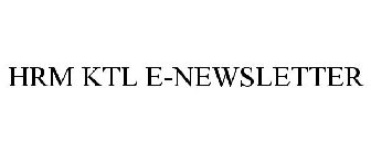 HRM KTL E-NEWSLETTER