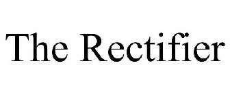 THE RECTIFIER