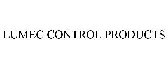 LUMEC CONTROL PRODUCTS