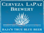 CERVEZA LAPAZ BREWERY BAJA'S TRUE BLUE BEER TRADITIONAL MEXICAN LAGER WITH 100% BLUE AGAVE NECTAR
