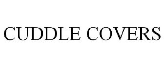 CUDDLE COVERS