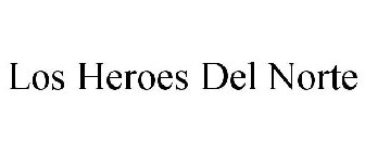 LOS HEROES DEL NORTE