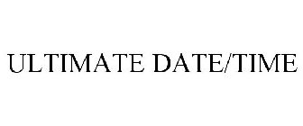 ULTIMATE DATE/TIME