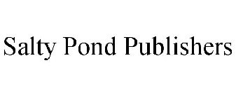 SALTY POND PUBLISHERS
