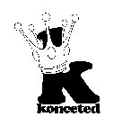 K KONCETED