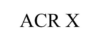 ACR X