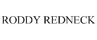 RODDY REDNECK
