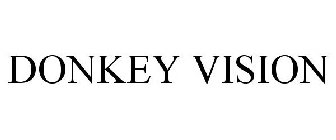 DONKEY VISION