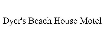 DYER'S BEACH HOUSE MOTEL