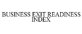 BUSINESS EXIT READINESS INDEX