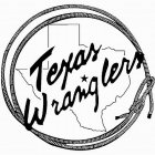 TEXAS WRANGLERS