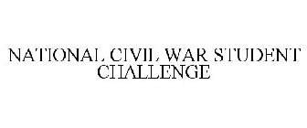 NATIONAL CIVIL WAR STUDENT CHALLENGE
