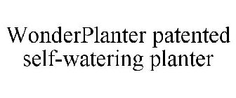 WONDERPLANTER PATENTED SELF-WATERING PLANTER