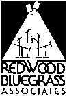 REDWOOD BLUEGRASS ASSOCIATES