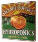ORANGE COUNTY HYDROPONICS OCHYDRO.COM