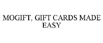 MOGIFT, GIFT CARDS MADE EASY