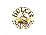 DULCIS BAKERY HOUSE