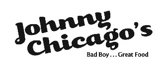 JOHNNY CHICAGO'S BAD BOY...GREAT FOOD