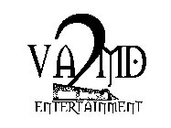 VA2MD ENTERTAINMENT
