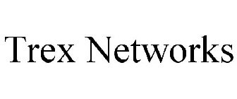 TREX NETWORKS