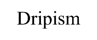 DRIPISM