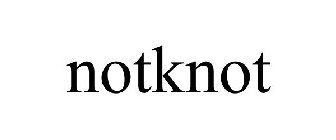 NOTKNOT