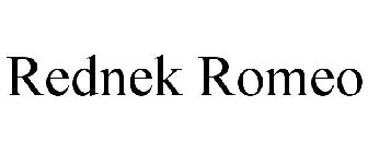 REDNEK ROMEO