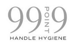 99 POINT 9 HANDLE HYGIENE