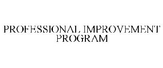 PROFESSIONAL IMPROVEMENT PROGRAM