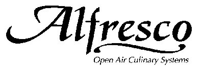 ALFRESCO OPEN AIR CULINARY SYSTEMS