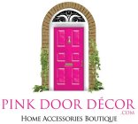 PINK DOOR DECOR.COM HOME ACCESSORIES BOUTIQUE