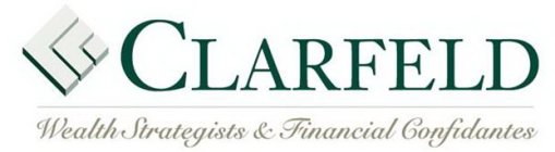 CLARFELD WEALTH STRATEGISTS & FINANCIALCONFIDANTES