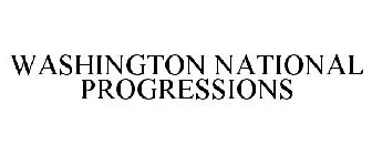 WASHINGTON NATIONAL PROGRESSIONS