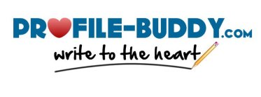 PROFILE-BUDDY.COM WRITE TO THE HEART