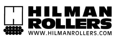H HILMAN ROLLERS