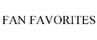 FAN FAVORITES
