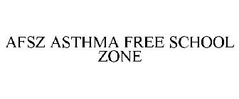 AFSZ ASTHMA FREE SCHOOL ZONE