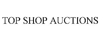 TOP SHOP AUCTIONS