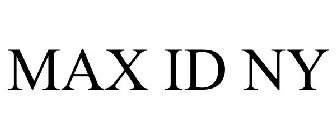 MAX ID NY