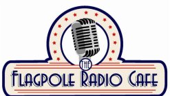 THE FLAGPOLE RADIO CAFE