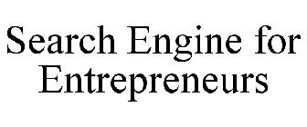 SEARCH ENGINE FOR ENTREPRENEURS
