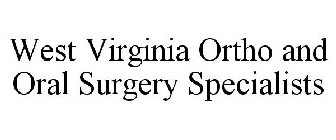 WEST VIRGINIA ORTHO AND ORAL SURGERY SPECIALISTS
