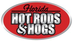 FLORIDA HOT RODS & HOGS