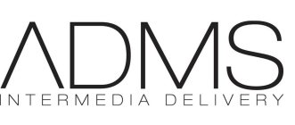 ADMS INTERMEDIA DELIVERY