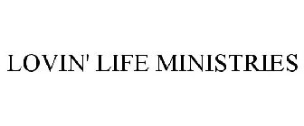 LOVIN' LIFE MINISTRIES