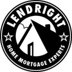 LENDRIGHT HOME MORTGAGE EXPERTS