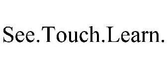 SEE.TOUCH.LEARN.