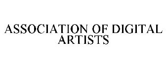 ASSOCIATION OF DIGITAL ARTISTS
